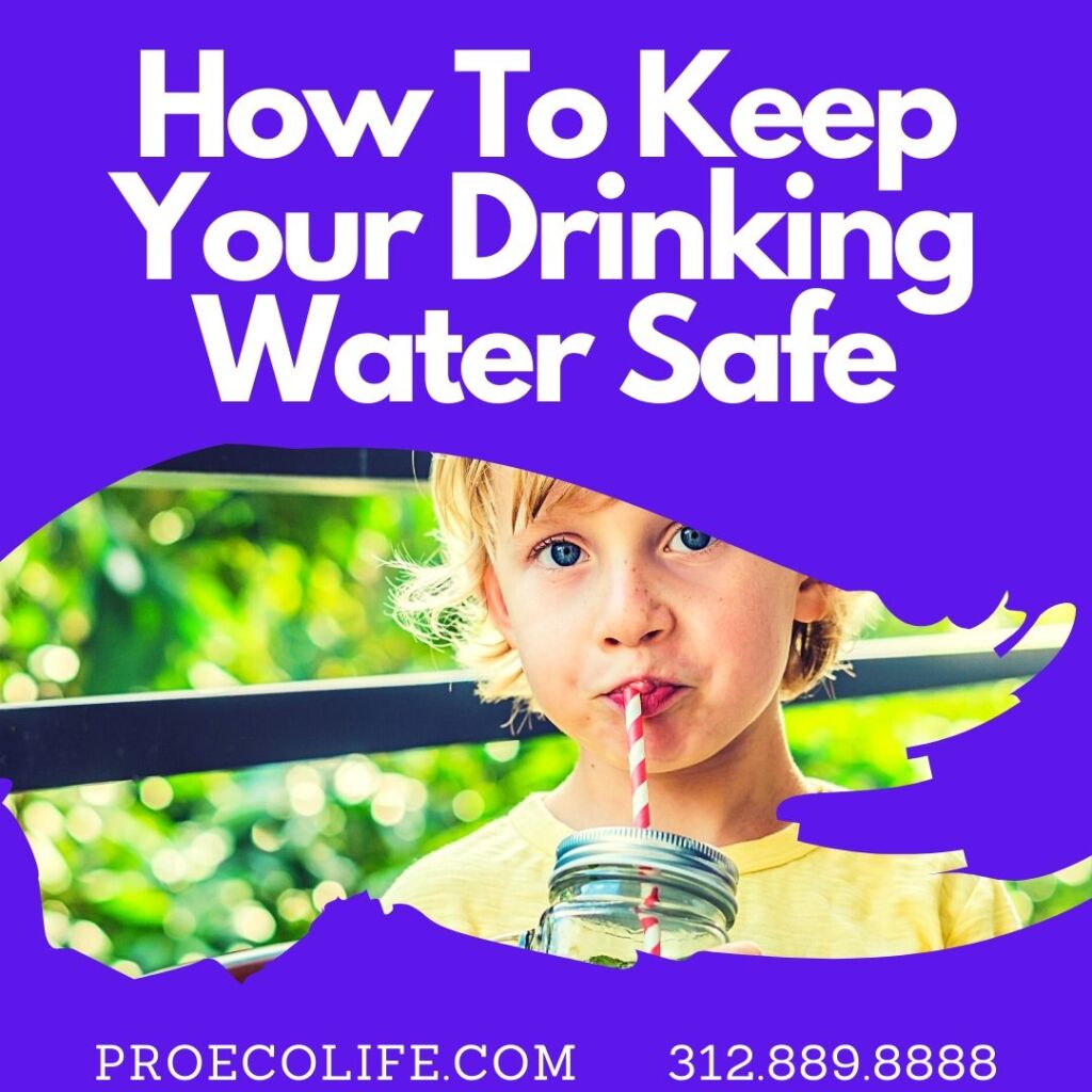 How To Keep Your Drinking Water Safe