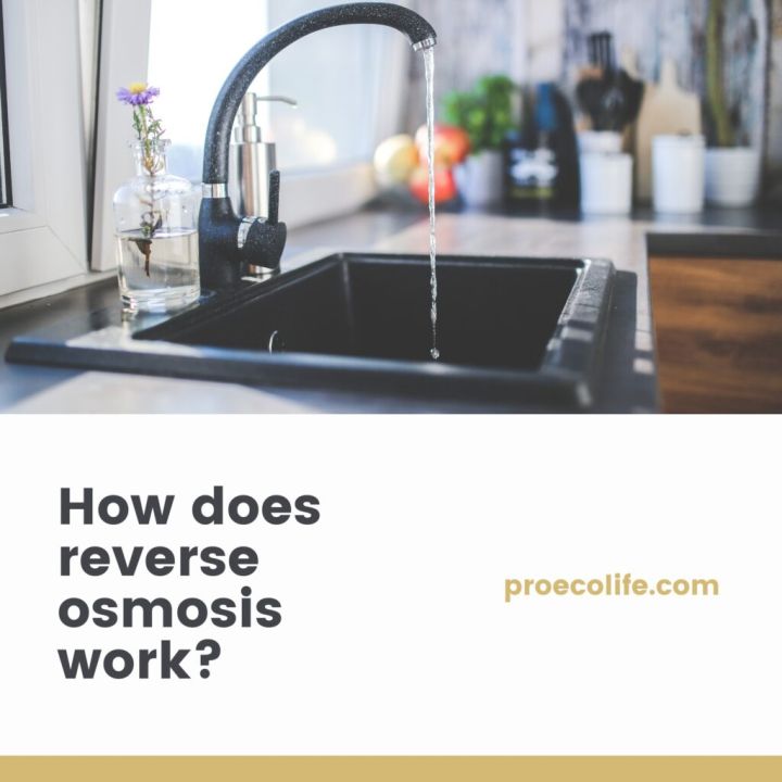 How does reverse osmosis work? 