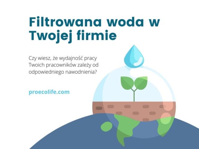 Filtrowana woda w Twojej firmie i jej korzyści