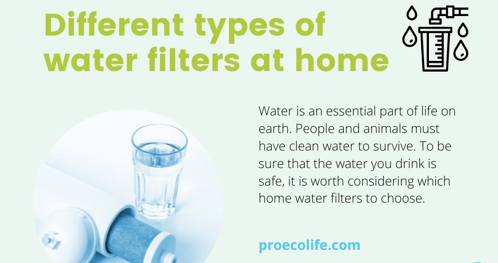 Different types of water filters at home
