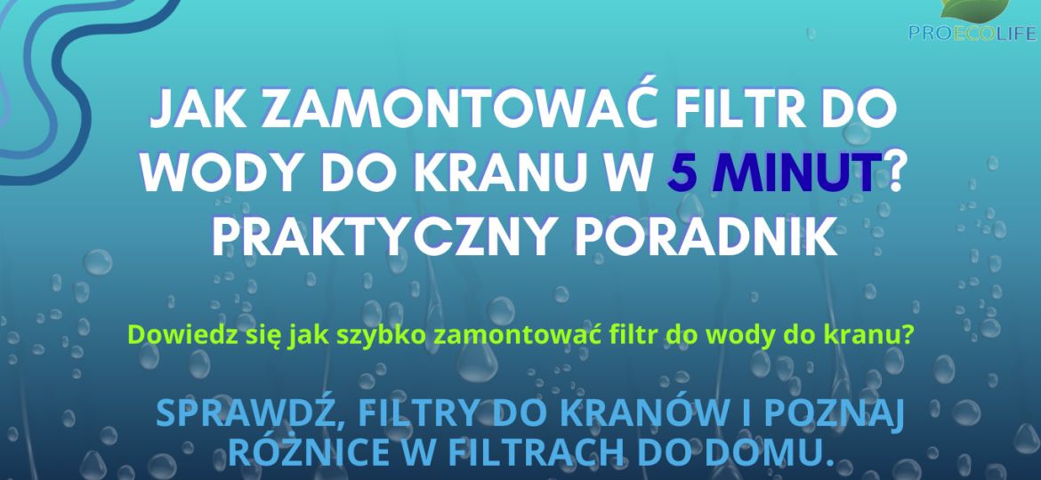 Jak zamontować filtr do wody?