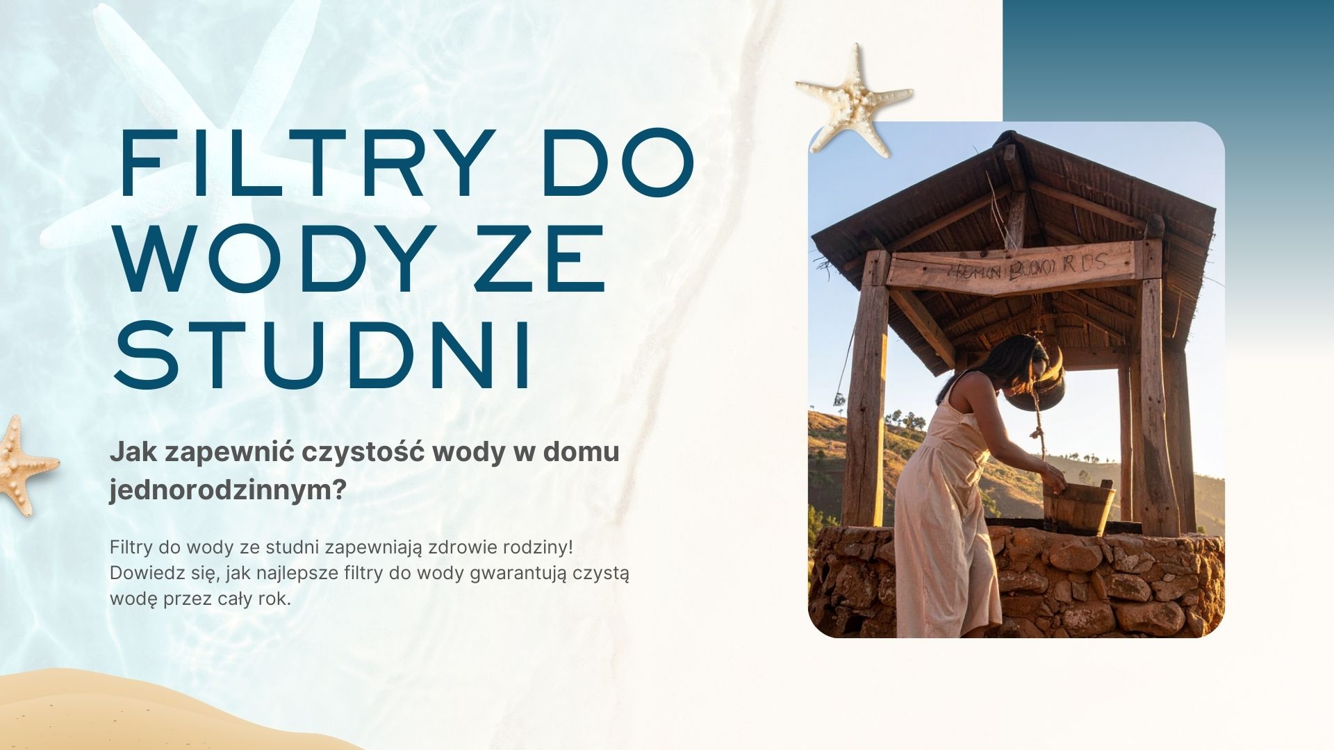 Filtry do wody ze studni – jak zapewnić czystość wody w domu jednorodzinnym? Filtry do wody ze studni