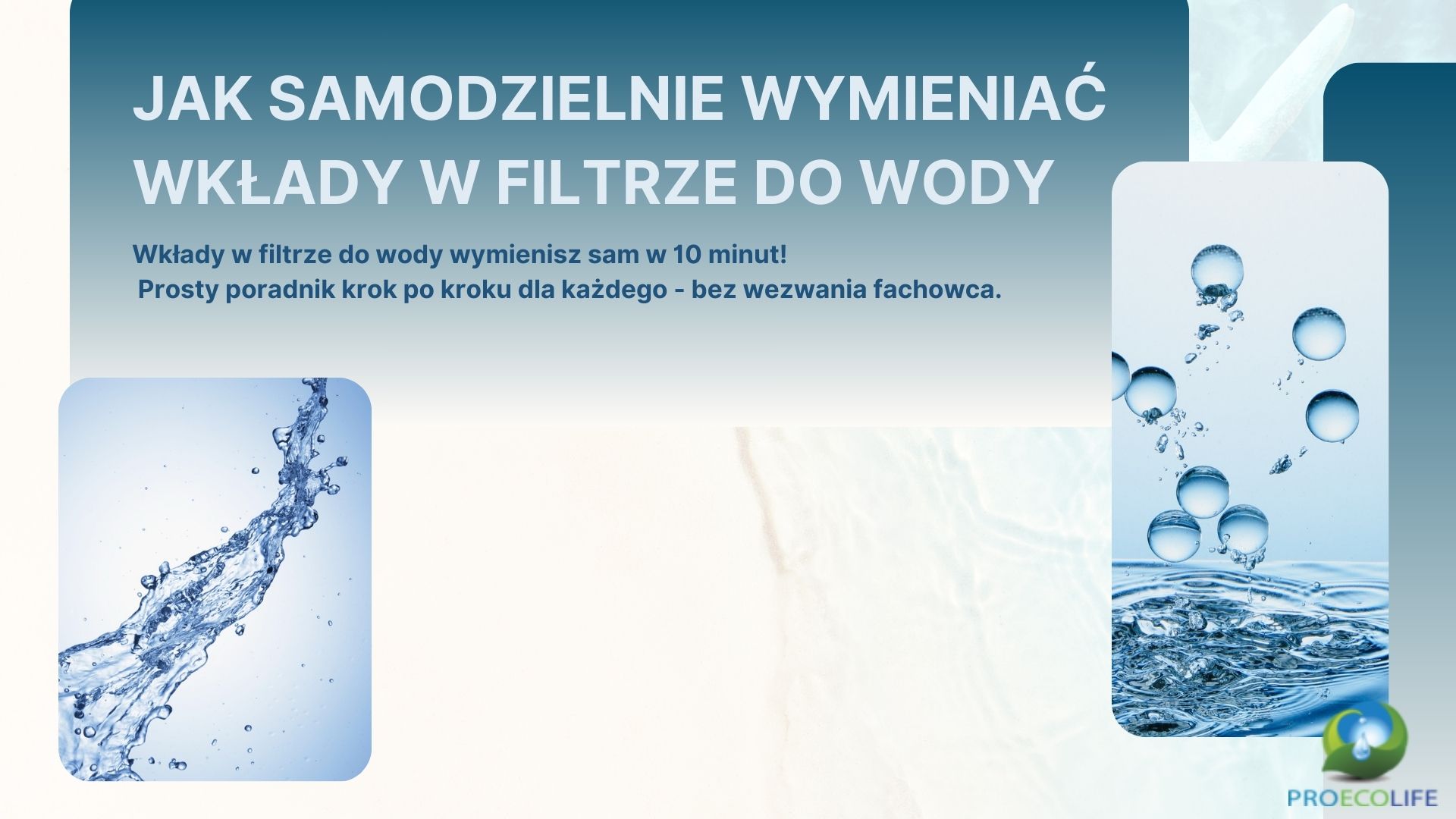 Jak samodzielnie wymieniać wkłady w filtrze do wody – poradnik dla początkujących wkłady w filtrze do wody